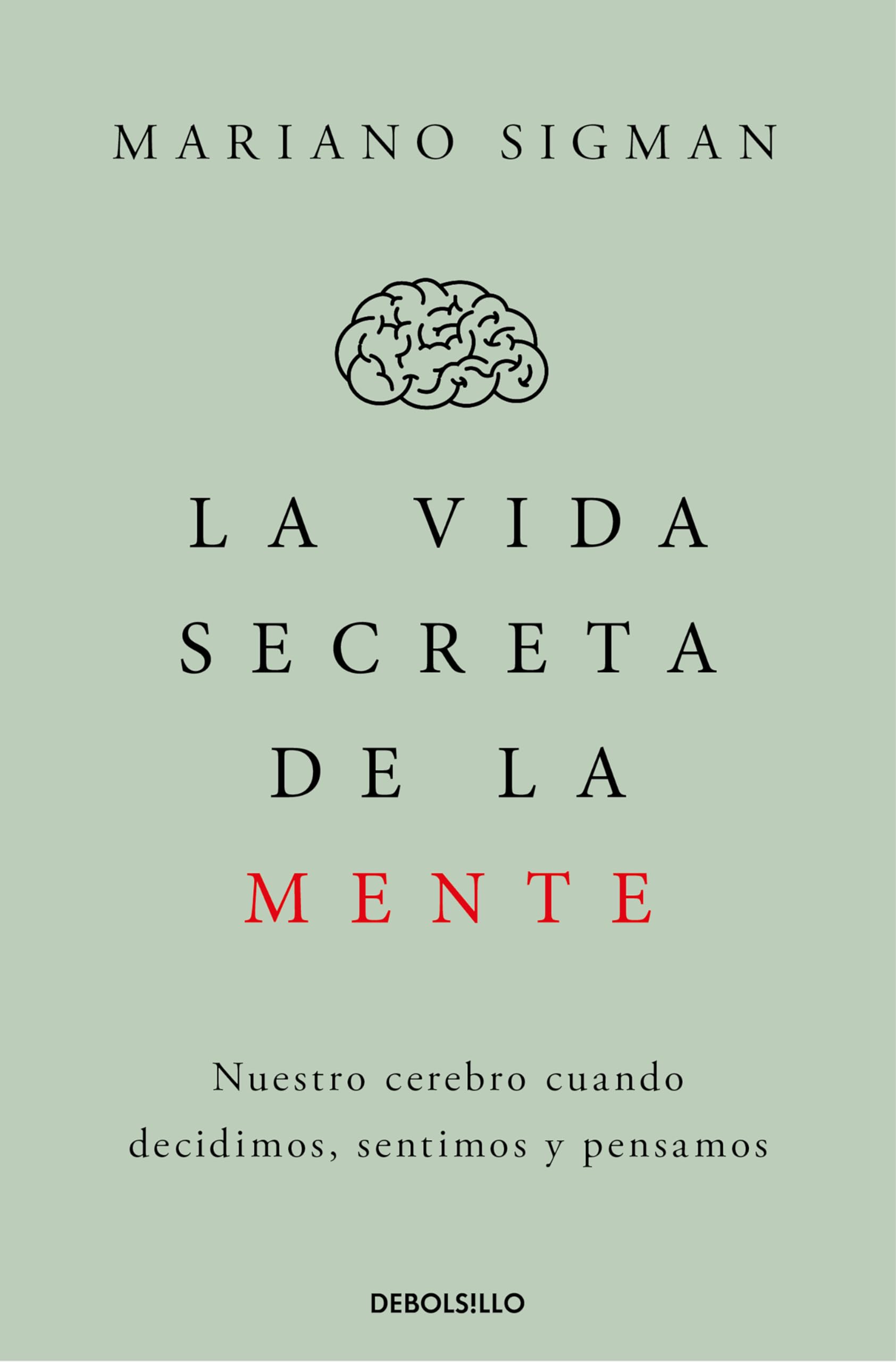 La Vida Secreta de la Mente