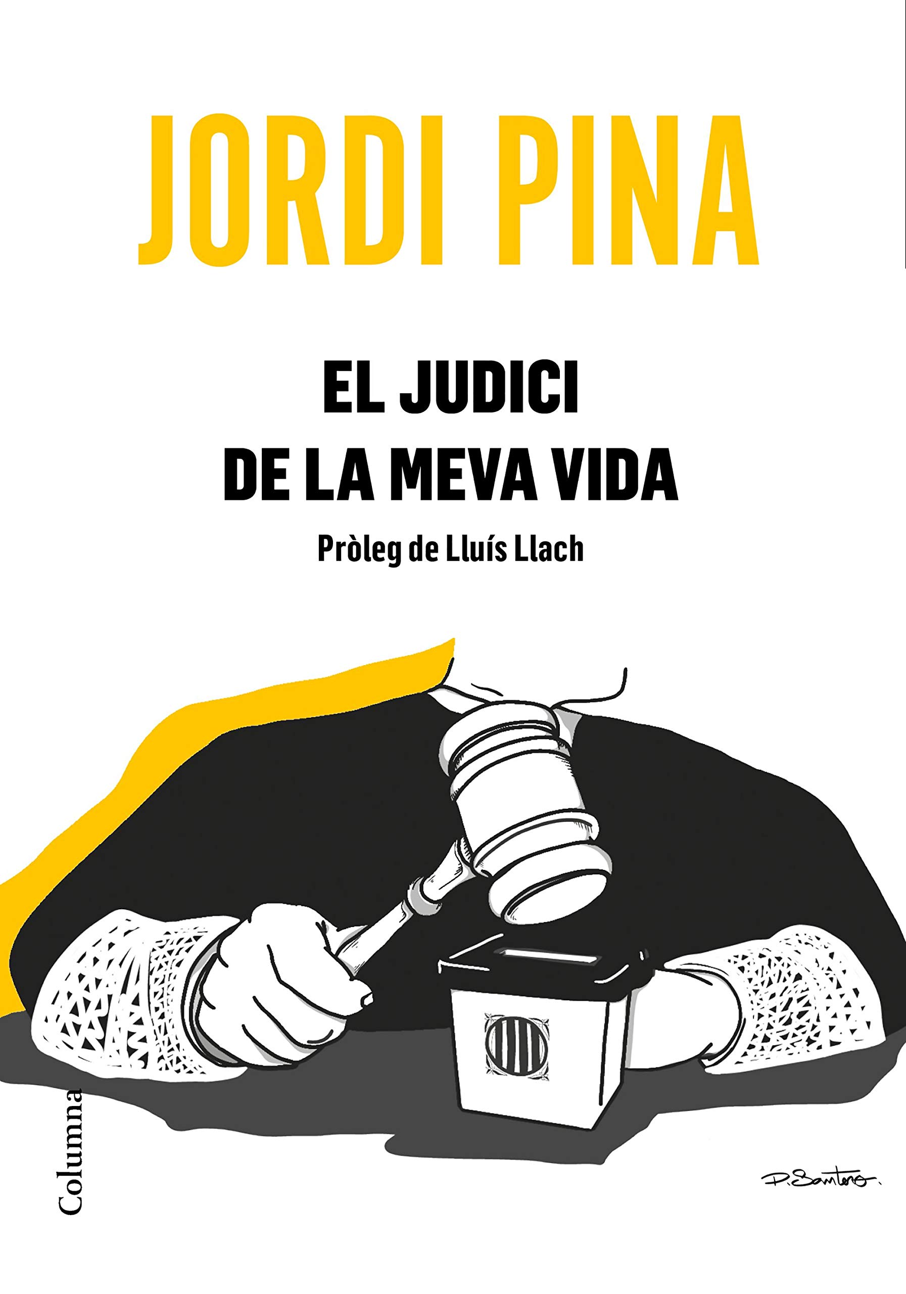 El Judici de la Meva Vida . Pròleg de Lluís Llach