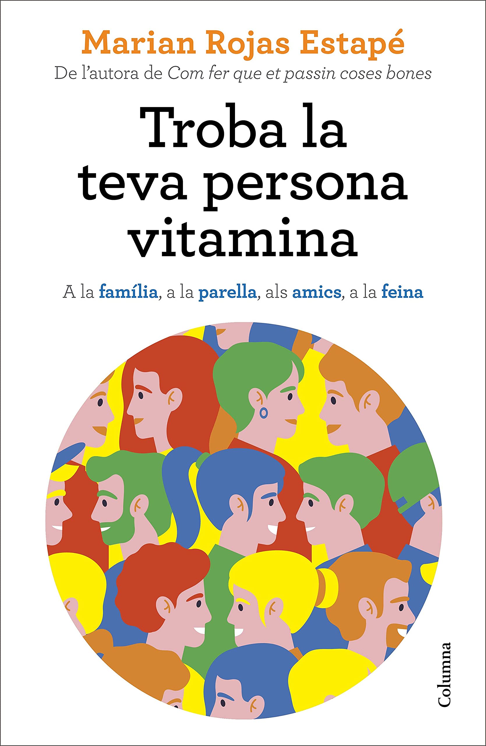 Troba la Teva Persona Vitamina: a la Família, a la Parella, Als Amics, a la Feina