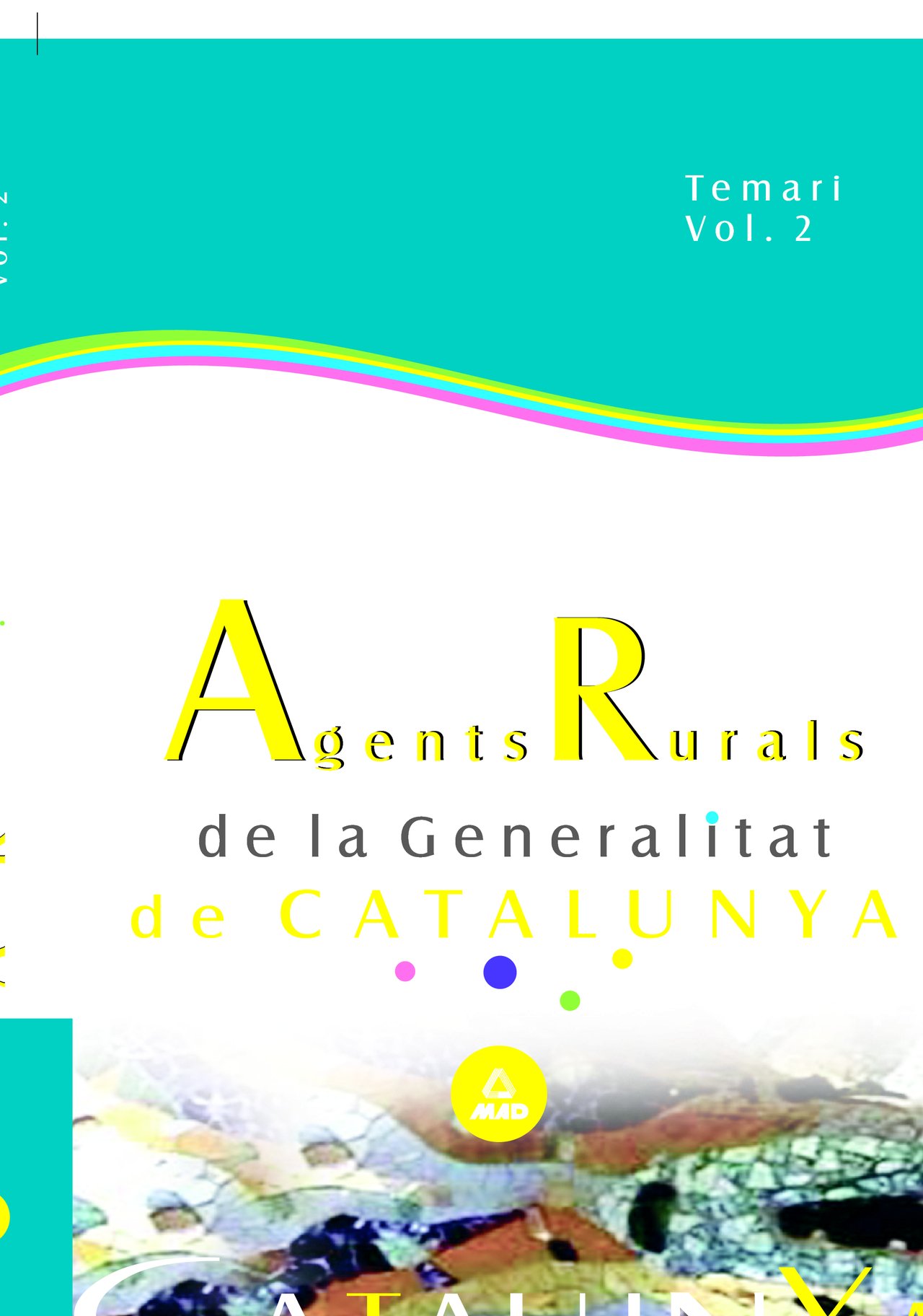 Agents rurals de la generalitat de catalunya. Temari. Vol. 2