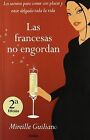 Las Francesas No Engordan