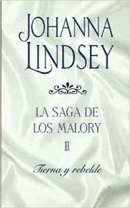 Tierna y Rebelde: la Saga de los Malory Ii