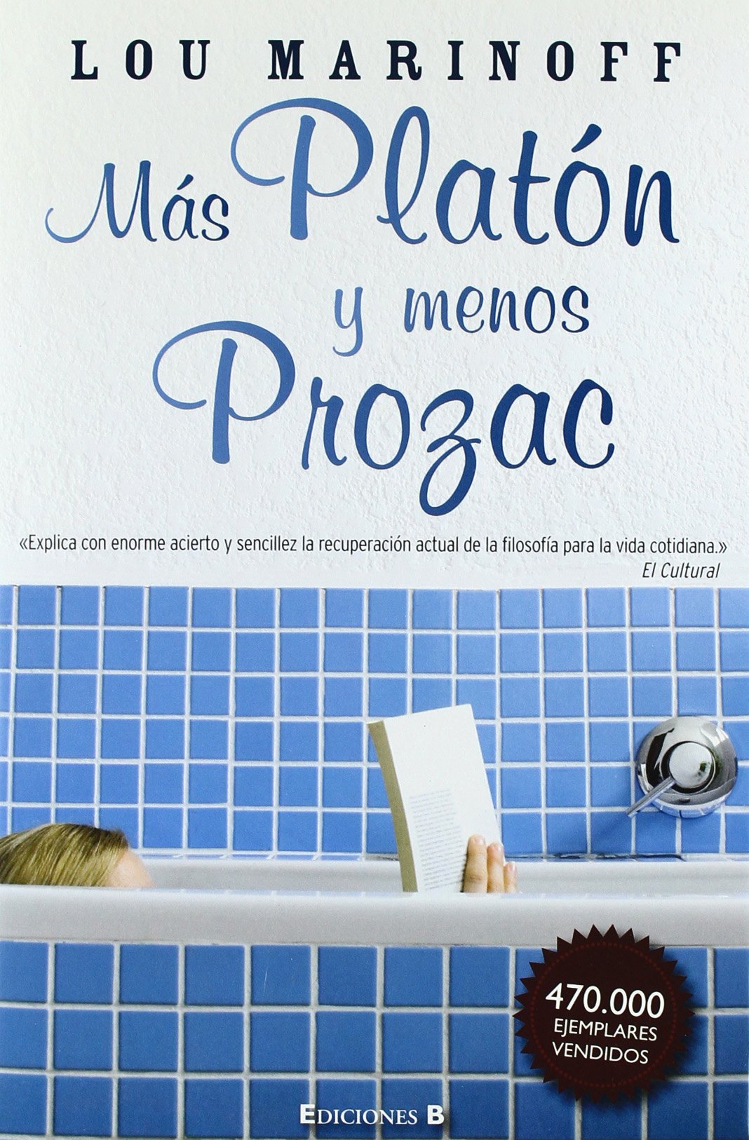 Más Platón y Menos Prozac