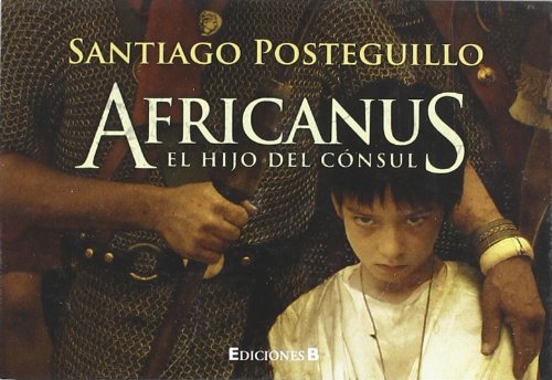 Africanus. el Hijo Del Cónsul