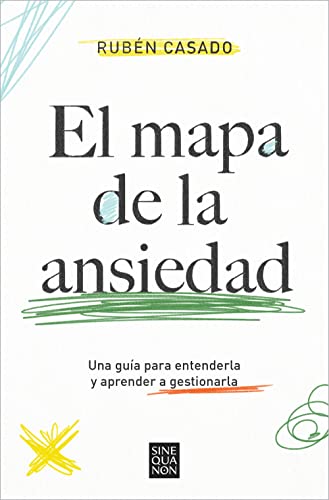 El Mapa de la Ansiedad: Una Guía para Entenderla y Aprender a Gestionarla