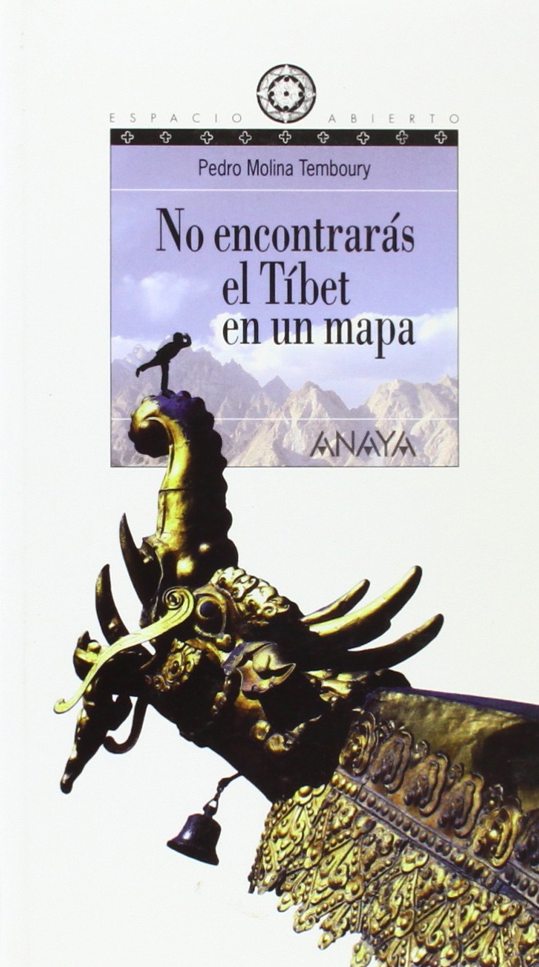 No encontrarás el Tíbet en un mapa