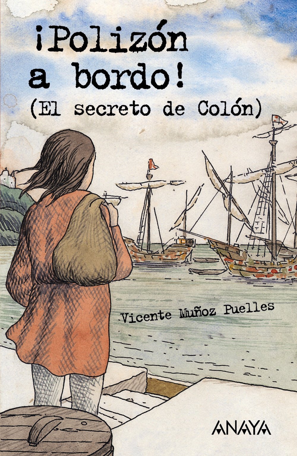 ¡polizón a Bordo!: el Secreto de Colón - Leer y Pensar-selección