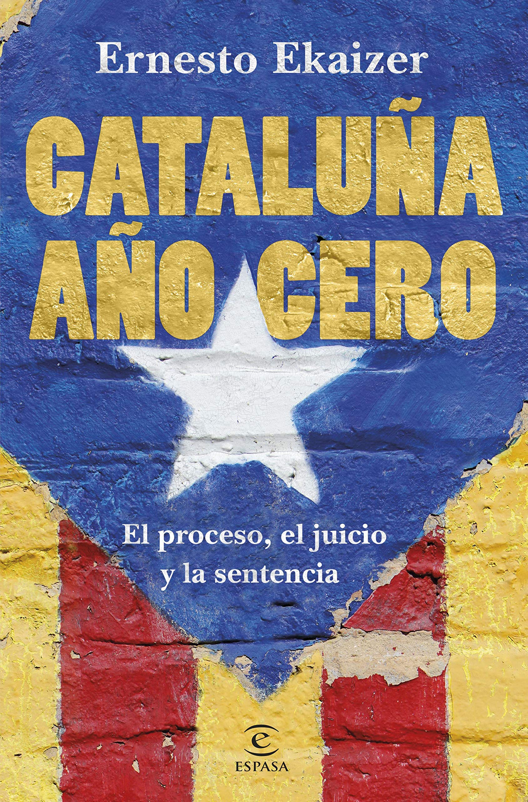 Cataluña Año Cero: el Proceso, el Juicio y la Sentencia