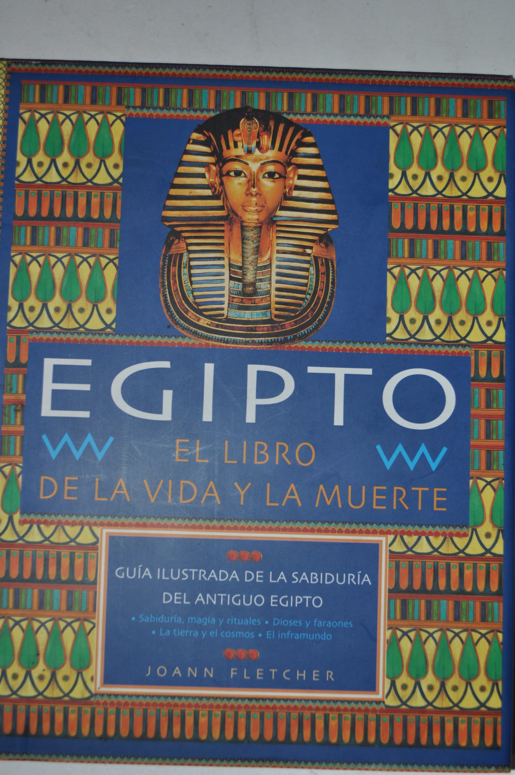 Egipto. El libro de la vida y la muerte