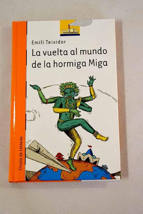 La Vuelta Al Mundo de la Hormiga Miga