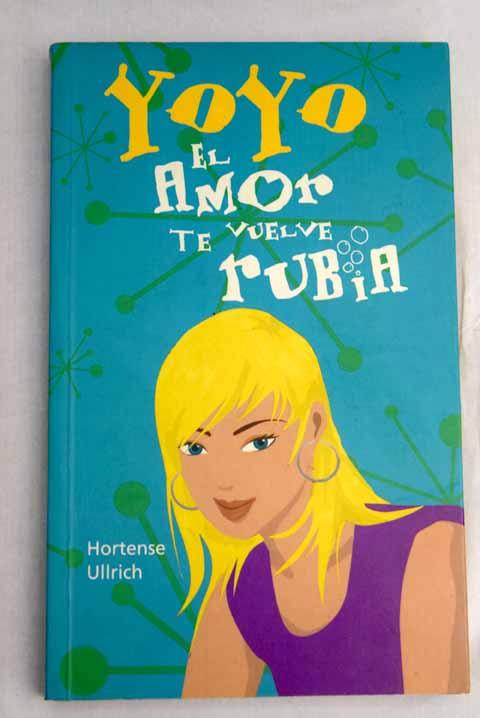 El amor te vuelve rubia