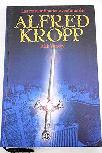 Las Extraordinarias Aventuras de Alfred Kropp