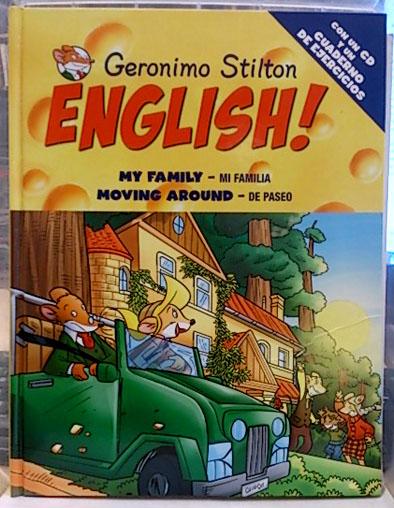 Geronimo Stilton English 5. Mi Familia. My Family. De Paseo. Moving Around - Edición Bilingüe