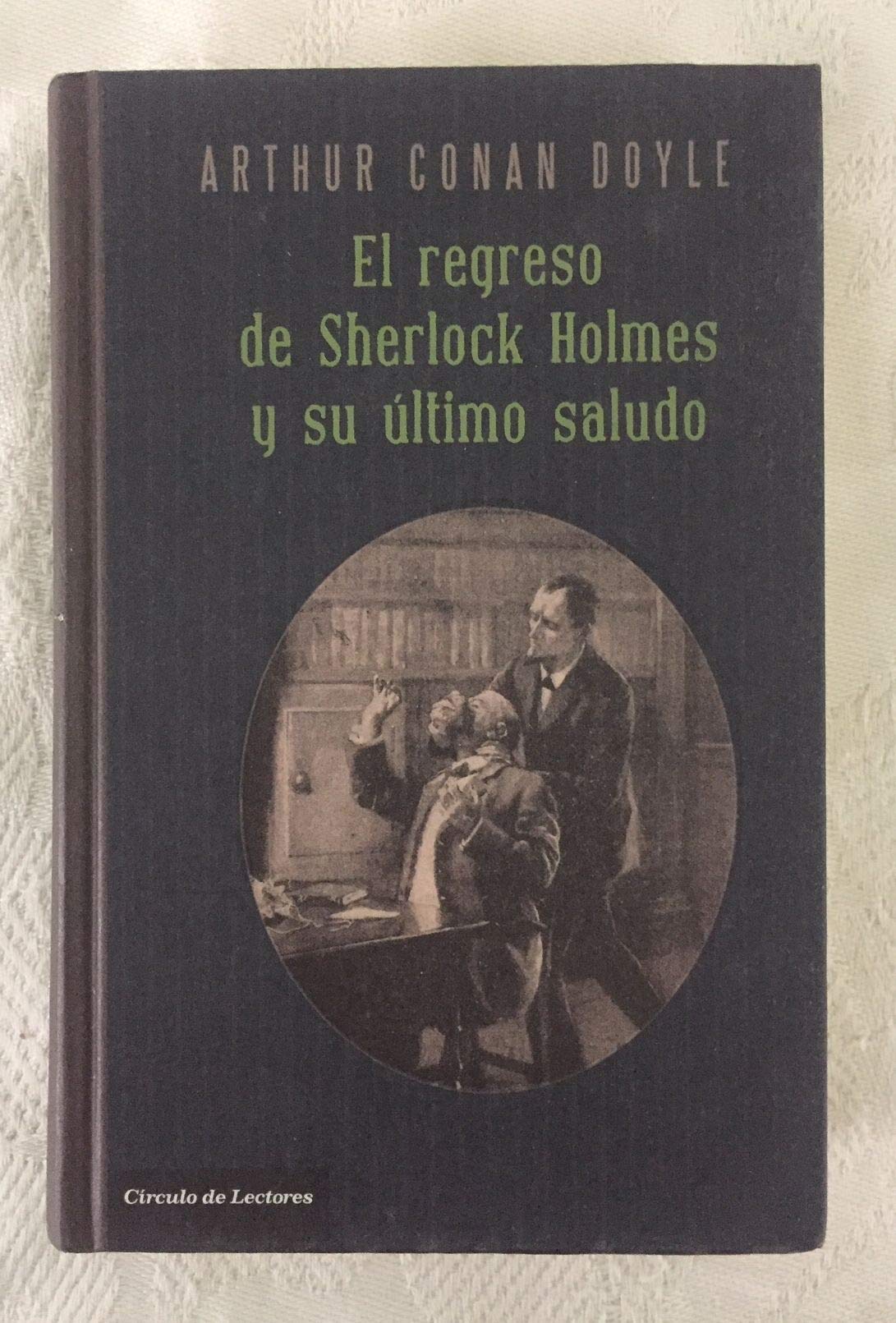 El Regreso de Sherlock Holmes y Su Último Saludo