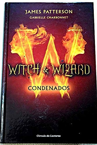 Witch & Wizard. Condenados