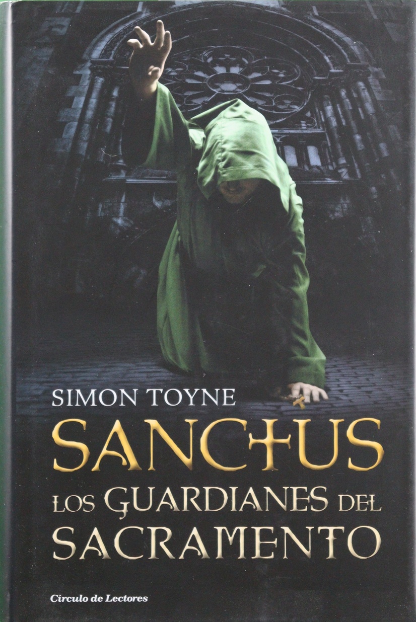 Sanctus. Los Guardianes Del Sacramento