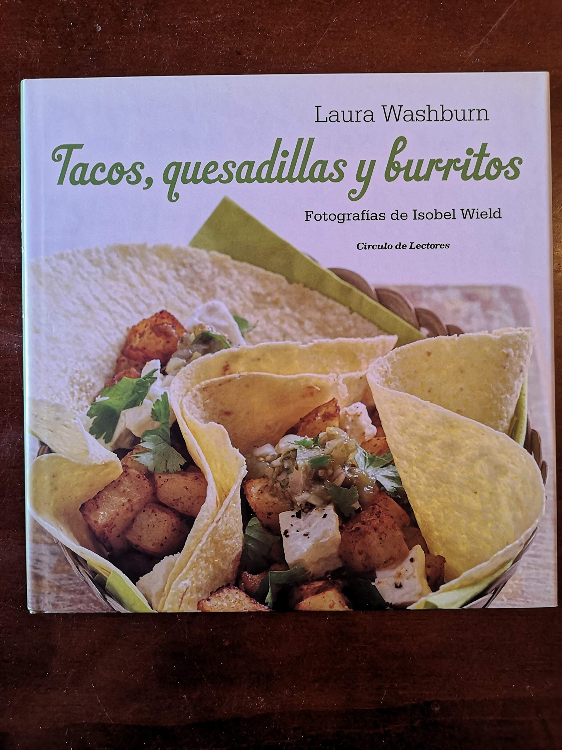 Tacos, quesadillas y burritos