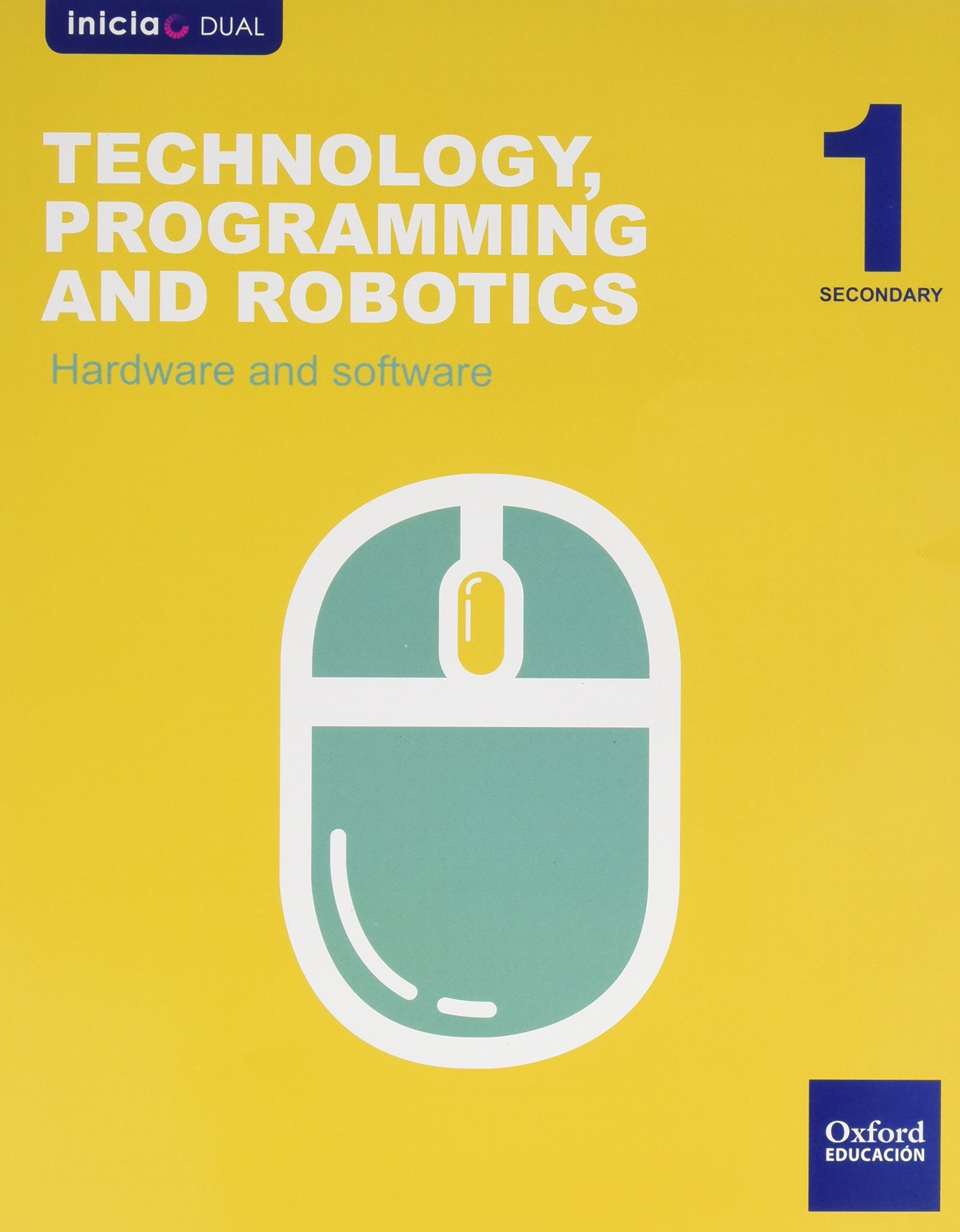 Technology, Programming and Robotics 1.º ESO. Hardware and software