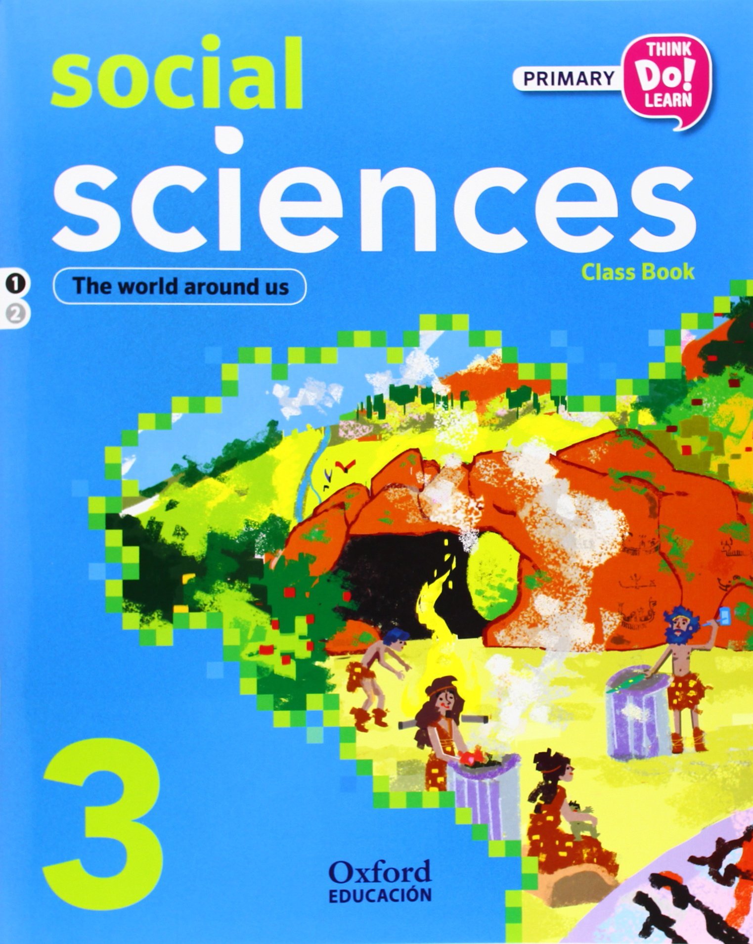 Think Do Learn Social Sciences 3rd Primary. Class book Module 1