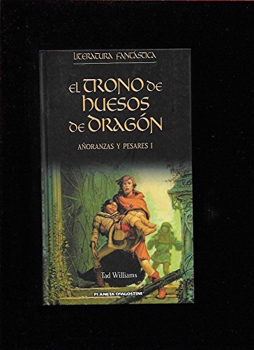 El Trono de Huesos de Dragon. Añoranzas y Pesares I.