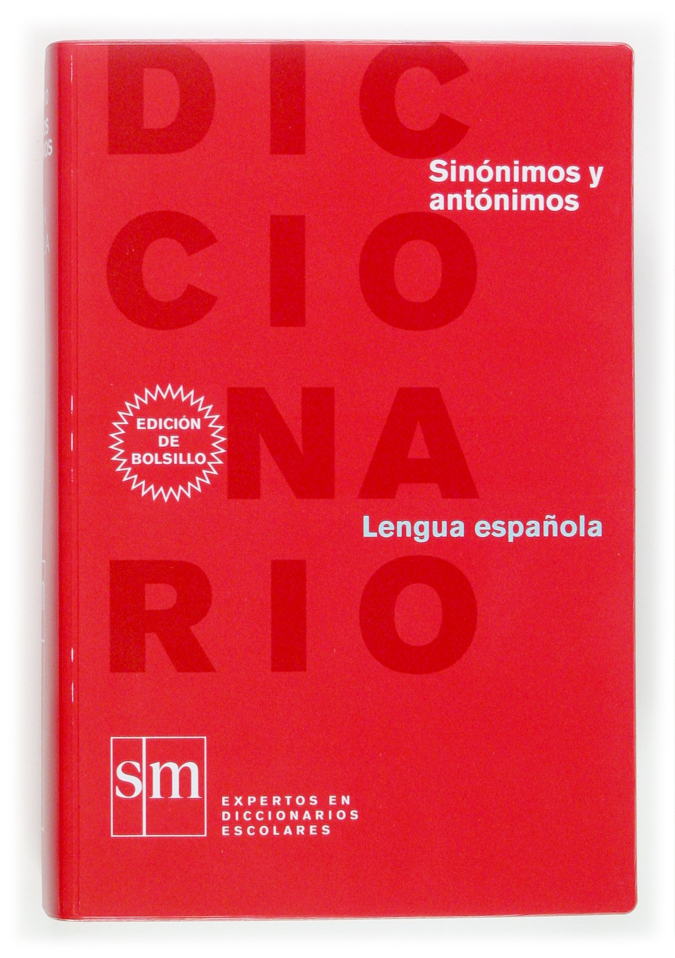 Diccionario de sinónimos y antónimos del español actual
