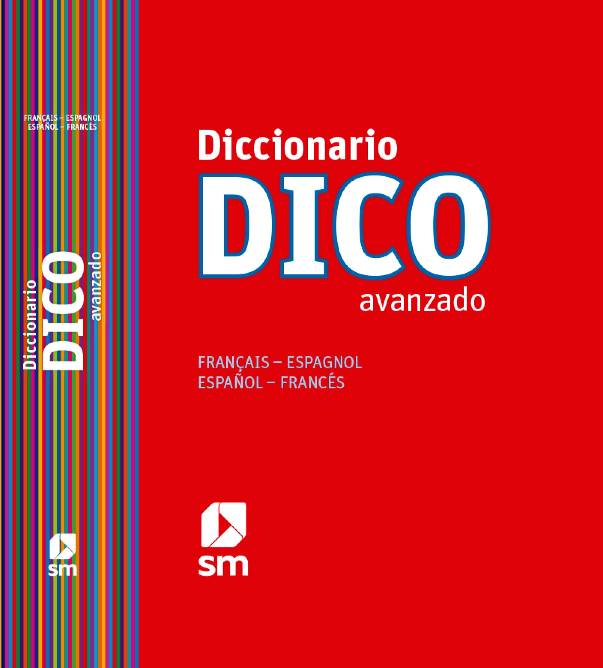 Diccionario Dico Avanzado. Français - Espagnol / Español - Francés - 9788467524789