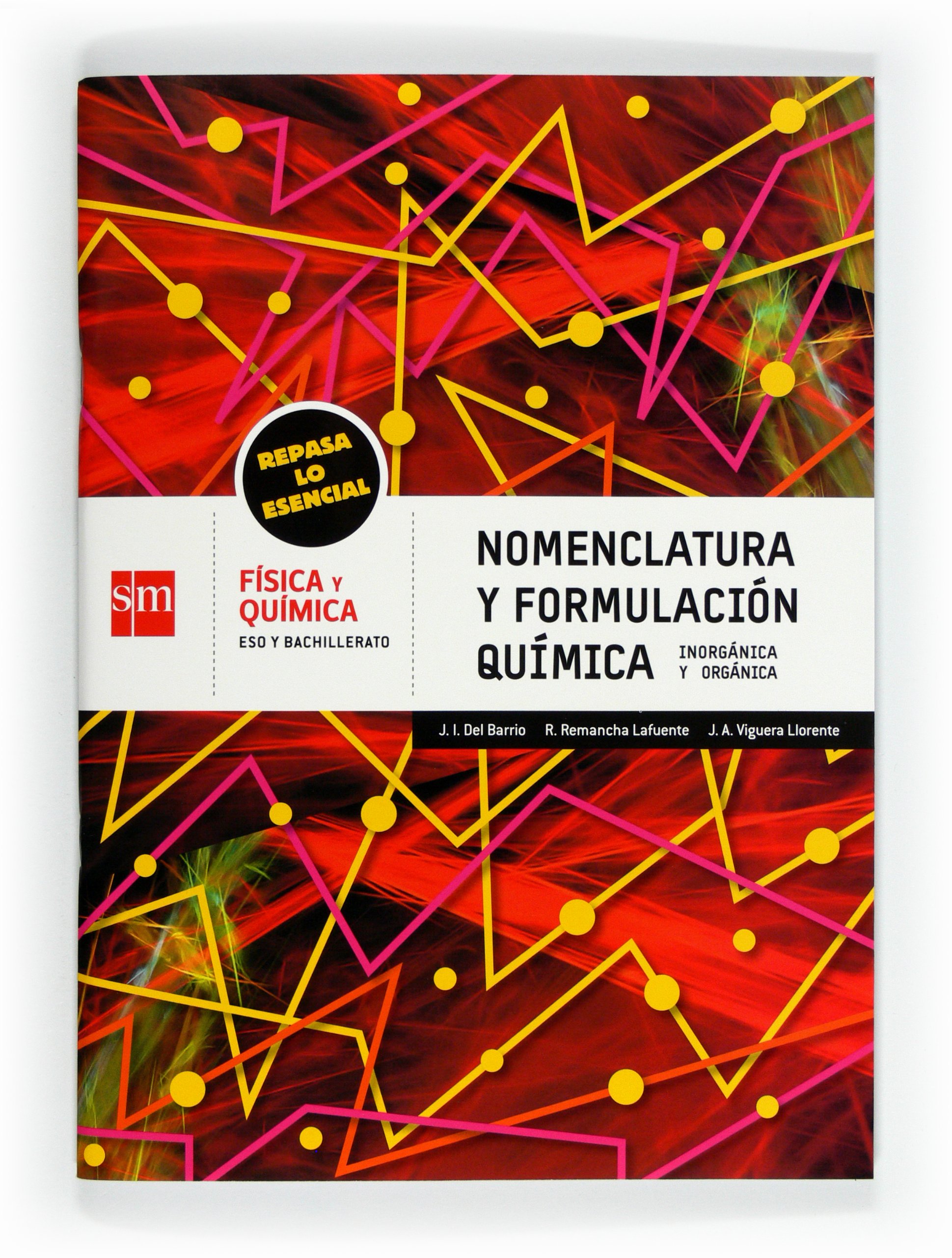 Cuaderno de Nomenclatura y Formulación Química. Eso y Bachillerato. Repasa Lo Esencial - 9788467550153