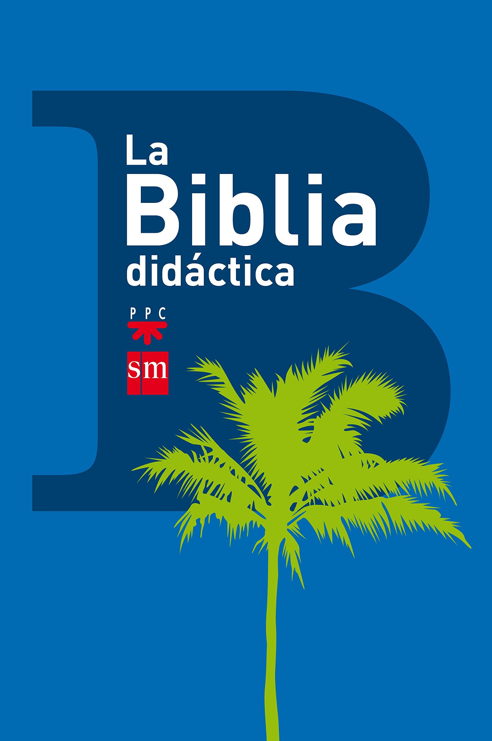 La Biblia Didáctica - 9788467560633