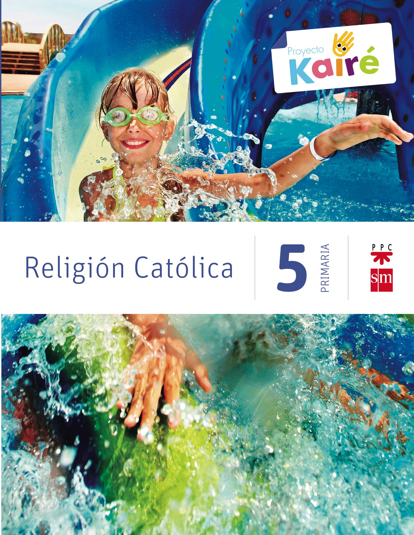 Religión Católica. 5 Primaria. Kairé - 9788467568196