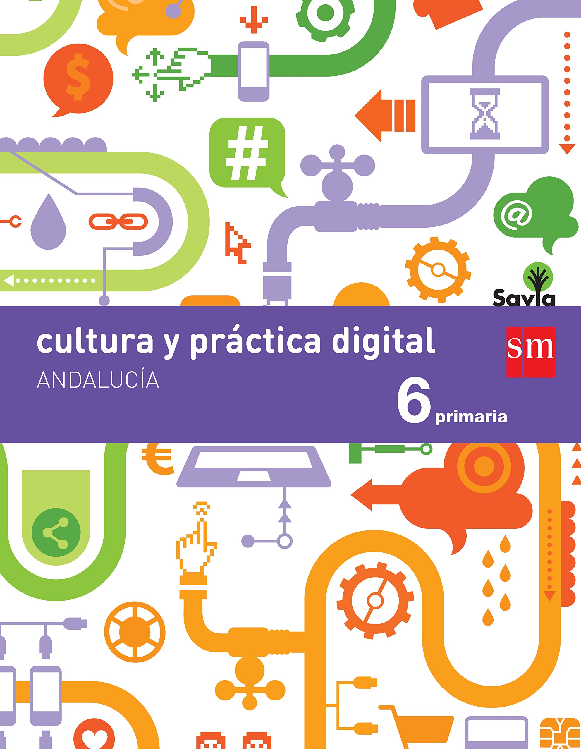 Cultura y práctica digital. 6 Primaria. Savia. Andalucía