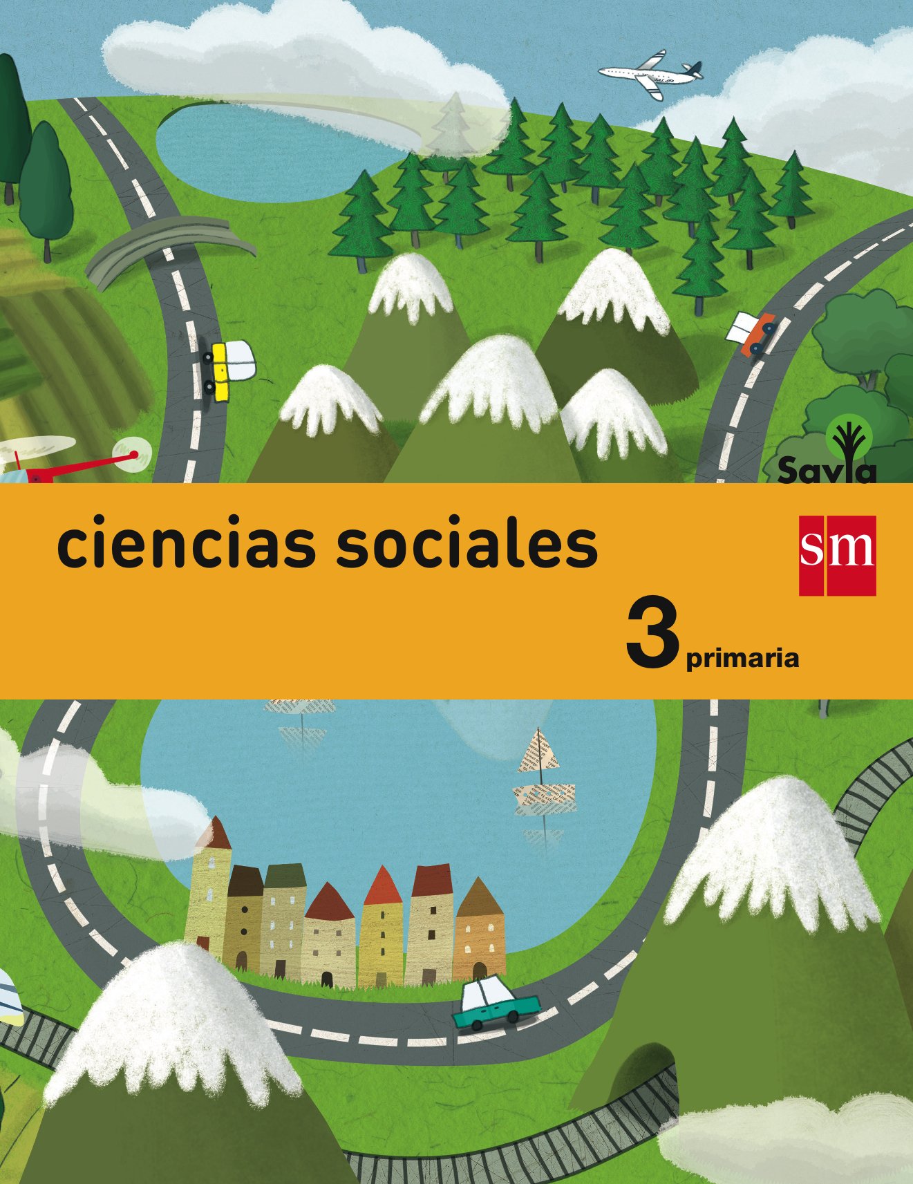 Ciencias Sociales. 3 Primaria. Savia - 9788467570007