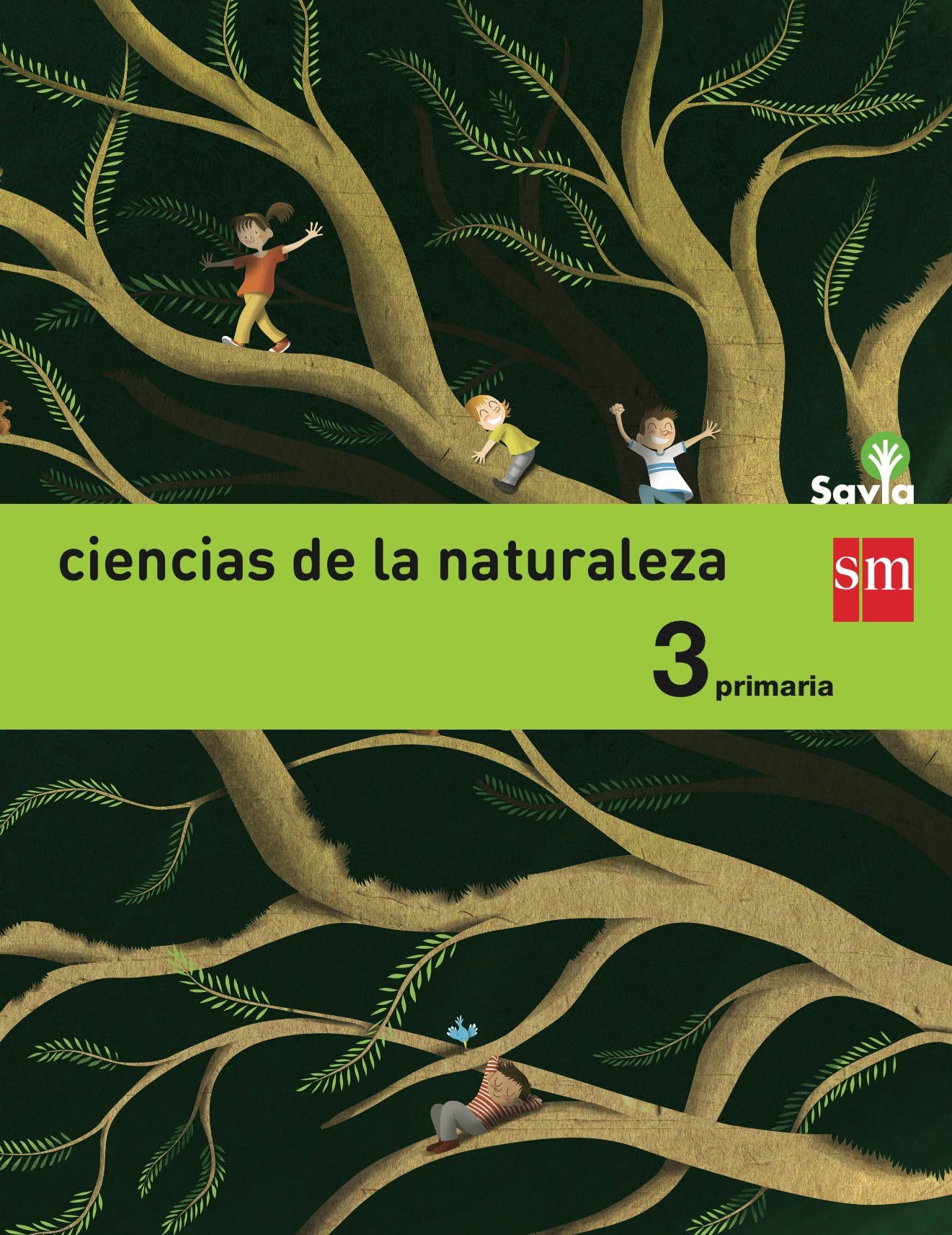 Ciencias de la Naturaleza. 3 Primaria. Savia - 9788467570014