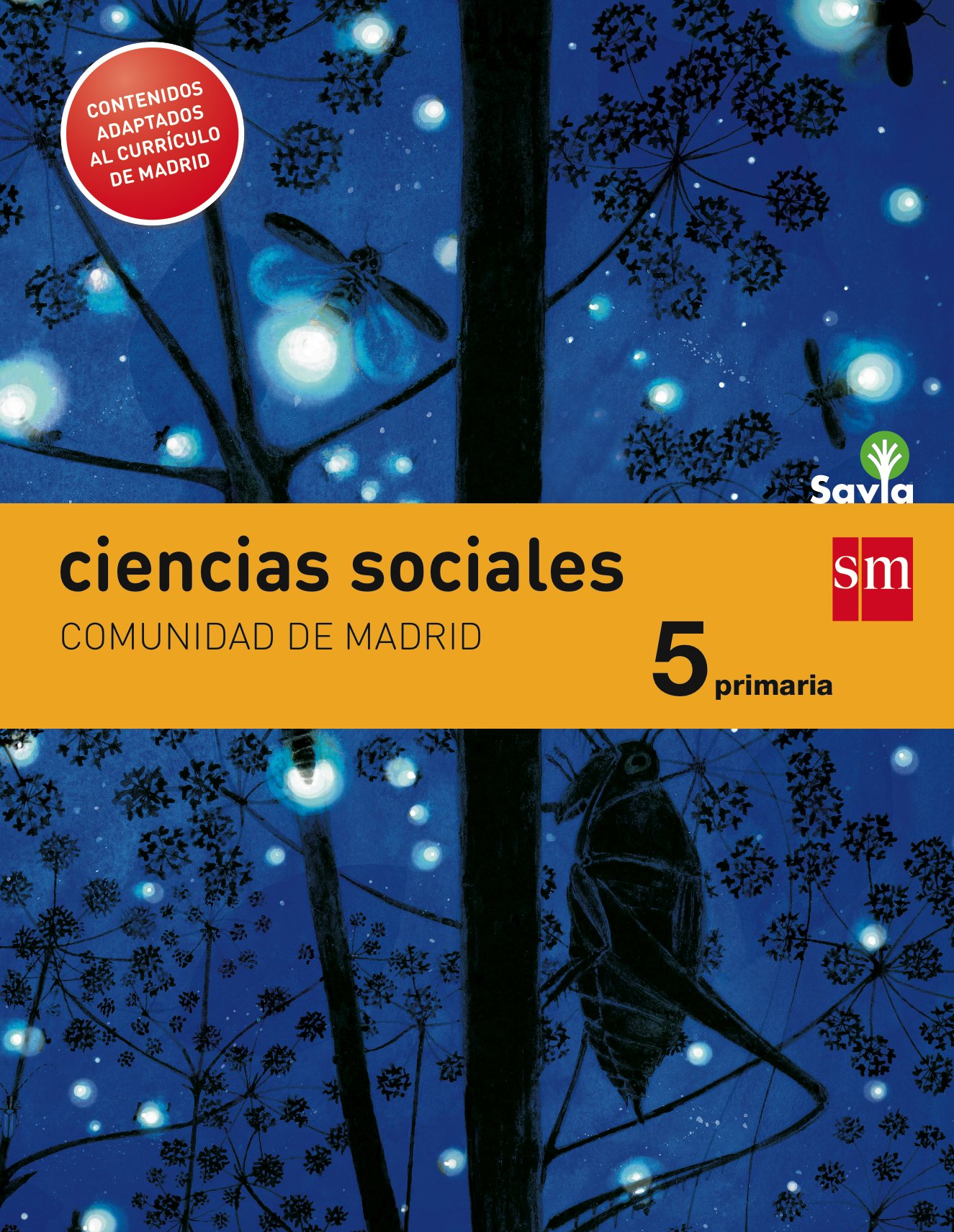 Ciencias Sociales. 5 Primaria. Savia. Madrid - 9788467574319