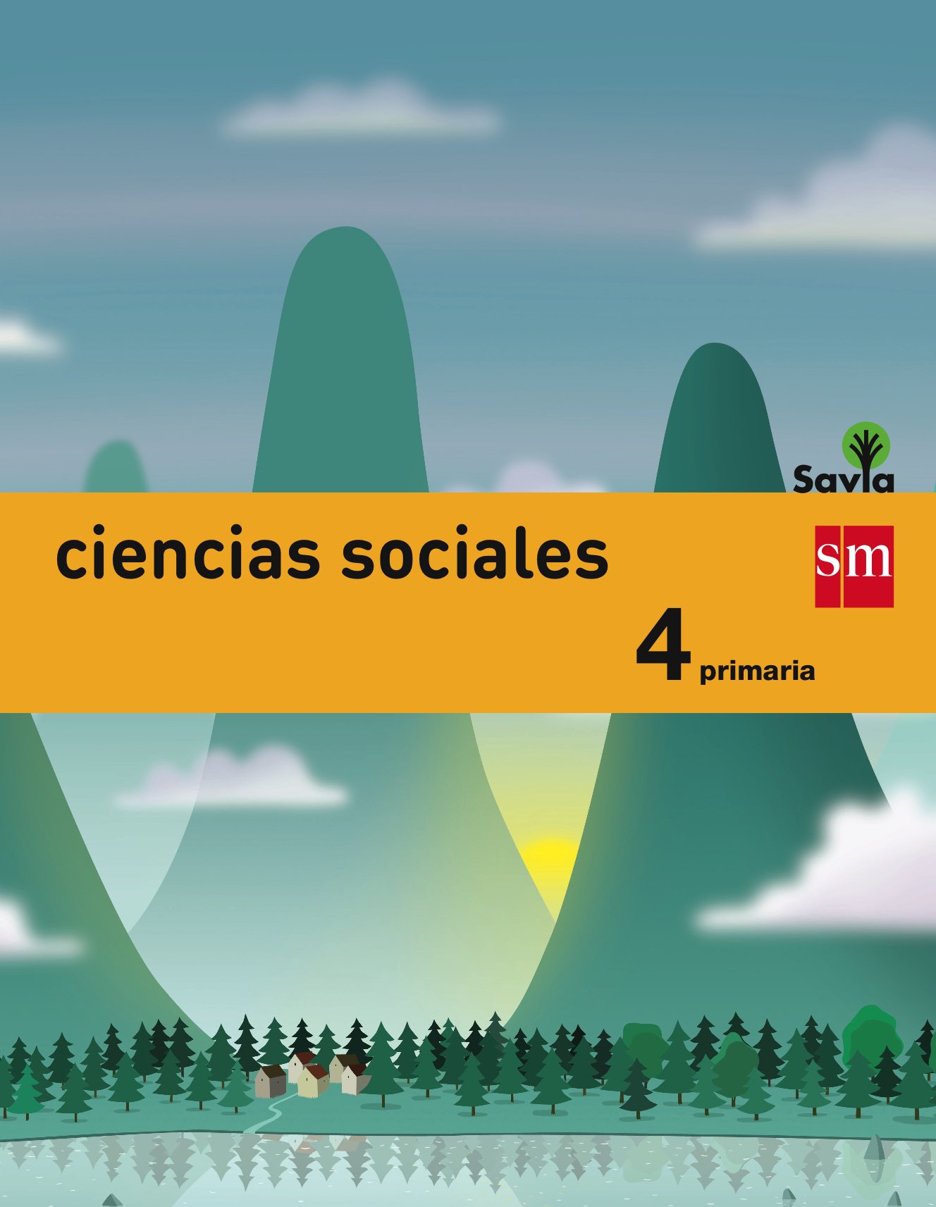 Ciencias Sociales. 4 Primaria. Savia - 9788467575446