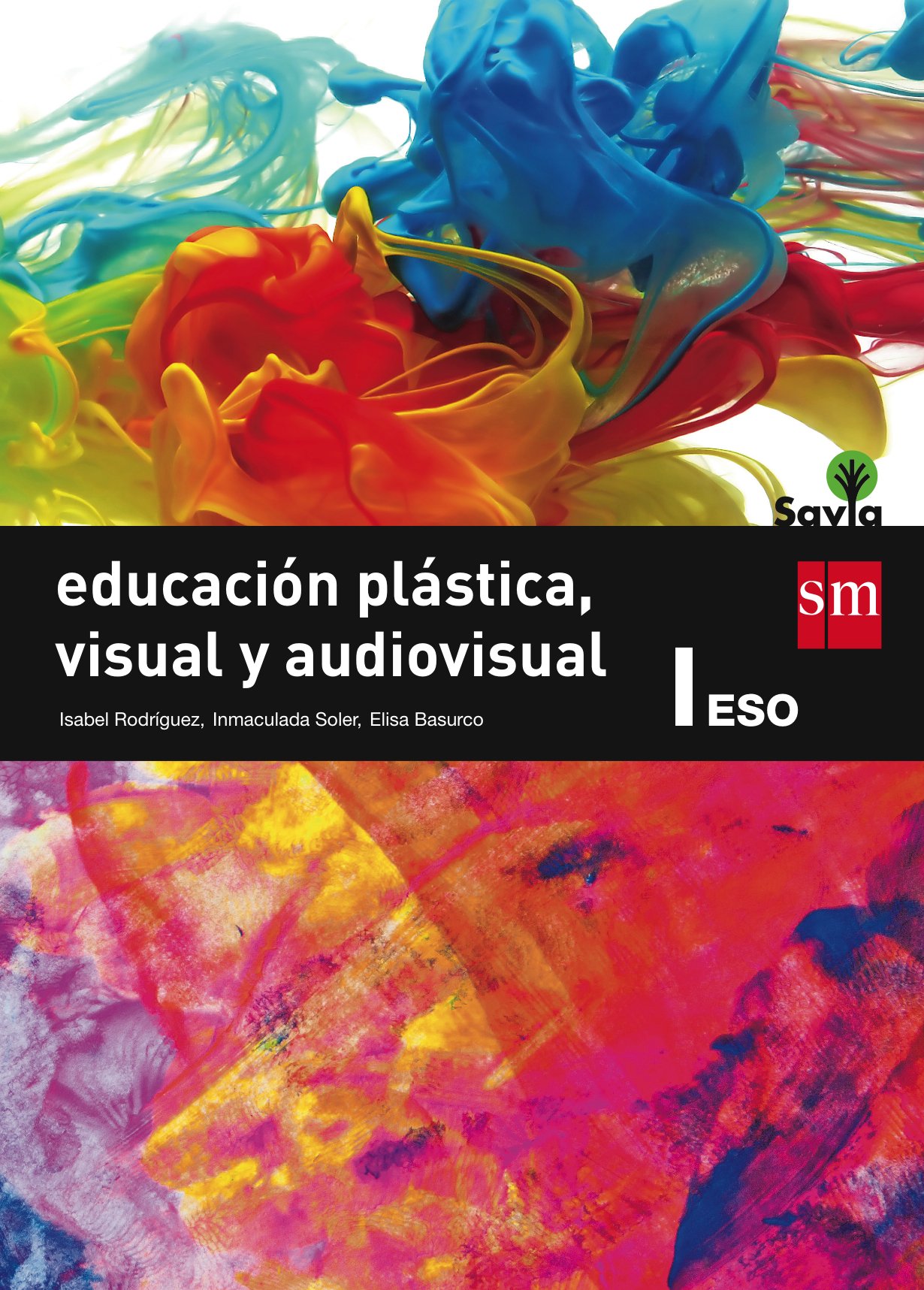 Educación Plástica, Visual y Audiovisual I. Eso. Savia - 9788467576085