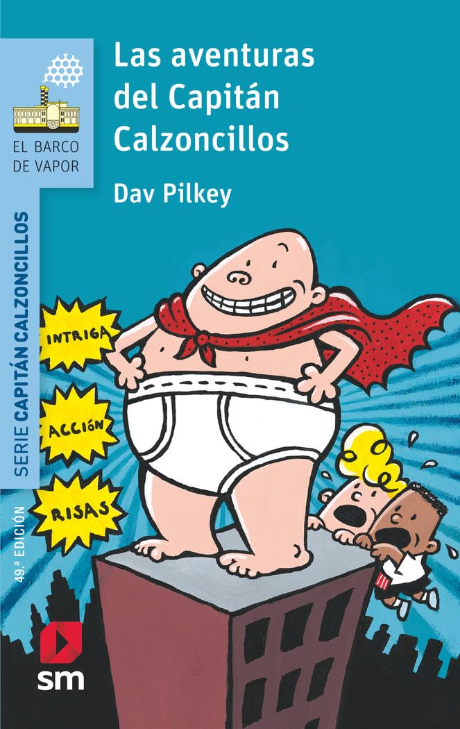 Las Aventuras Del Capitán Calzoncillos