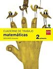 Cuaderno de Matemáticas. 2 Primaria, 2 Trimestre. Savia - 9788467578447