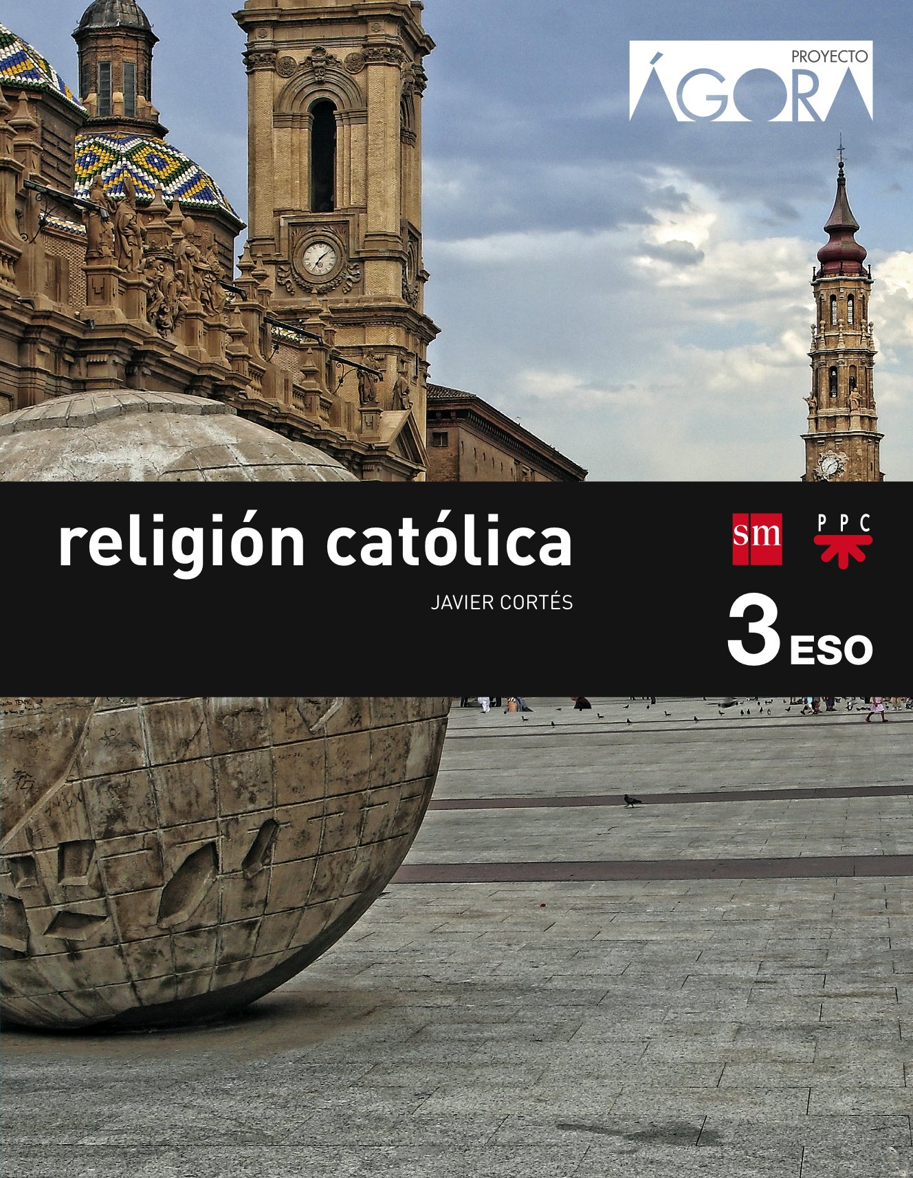 Religión Católica. 3 Eso. Ágora - 9788467582376