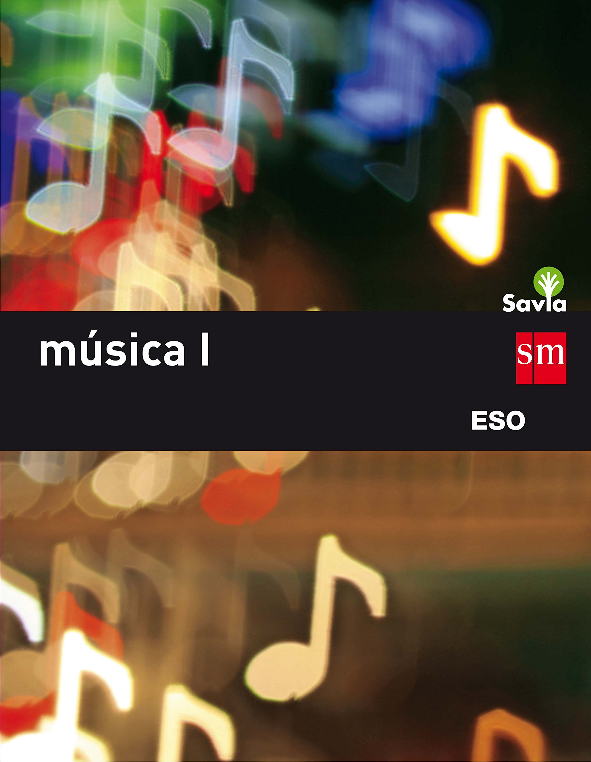 Música I. Eso. Savia - 9788467586831