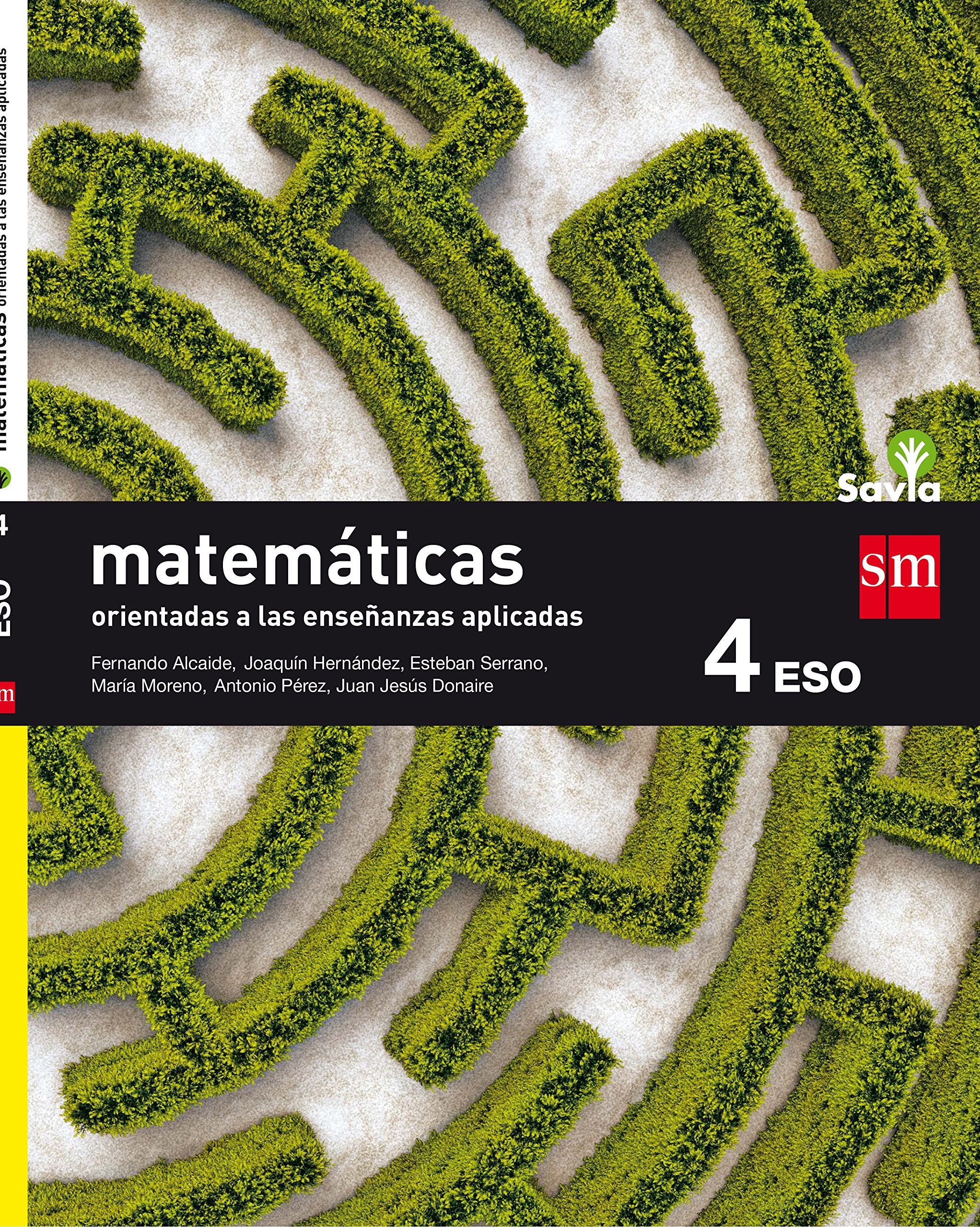 Matemáticas Orientadas a las Ciencias Aplicadas. 4 Eso. Savia - 9788467586923