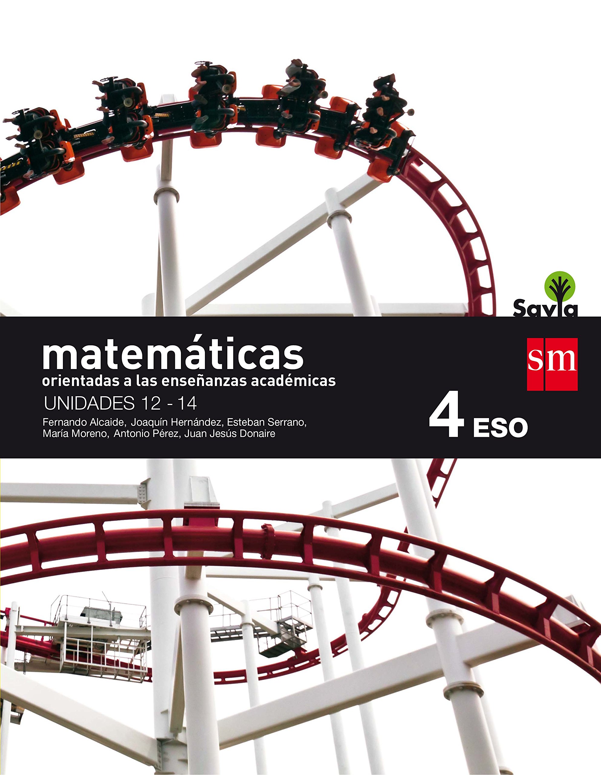 Matemáticas Orientadas a las Enseñanzas Académicas. 4 Eso. Savia. Trimestres - Pack de 3 Libros - 9788467587081