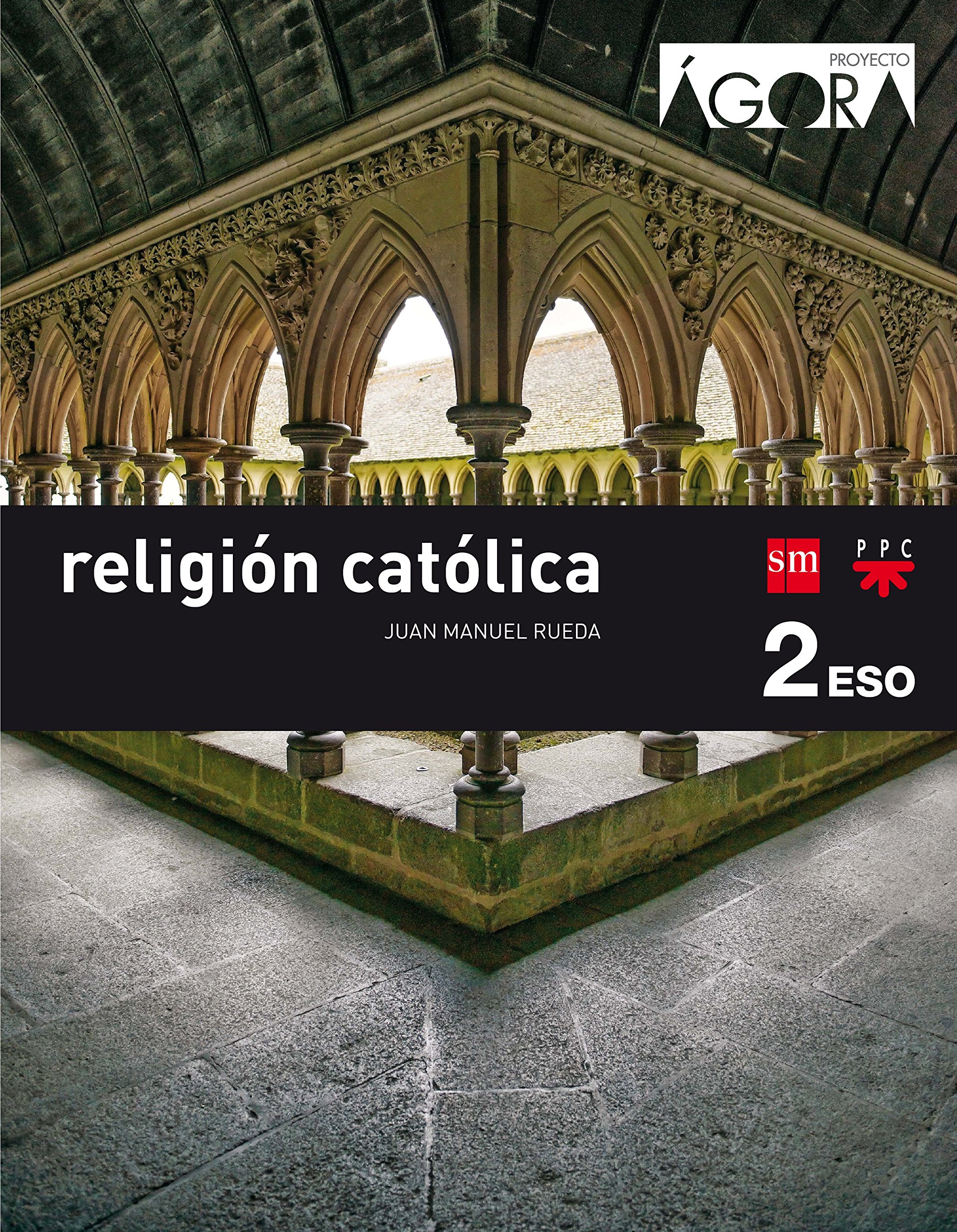 Religión Católica. 2 Eso. Ágora - 9788467587296