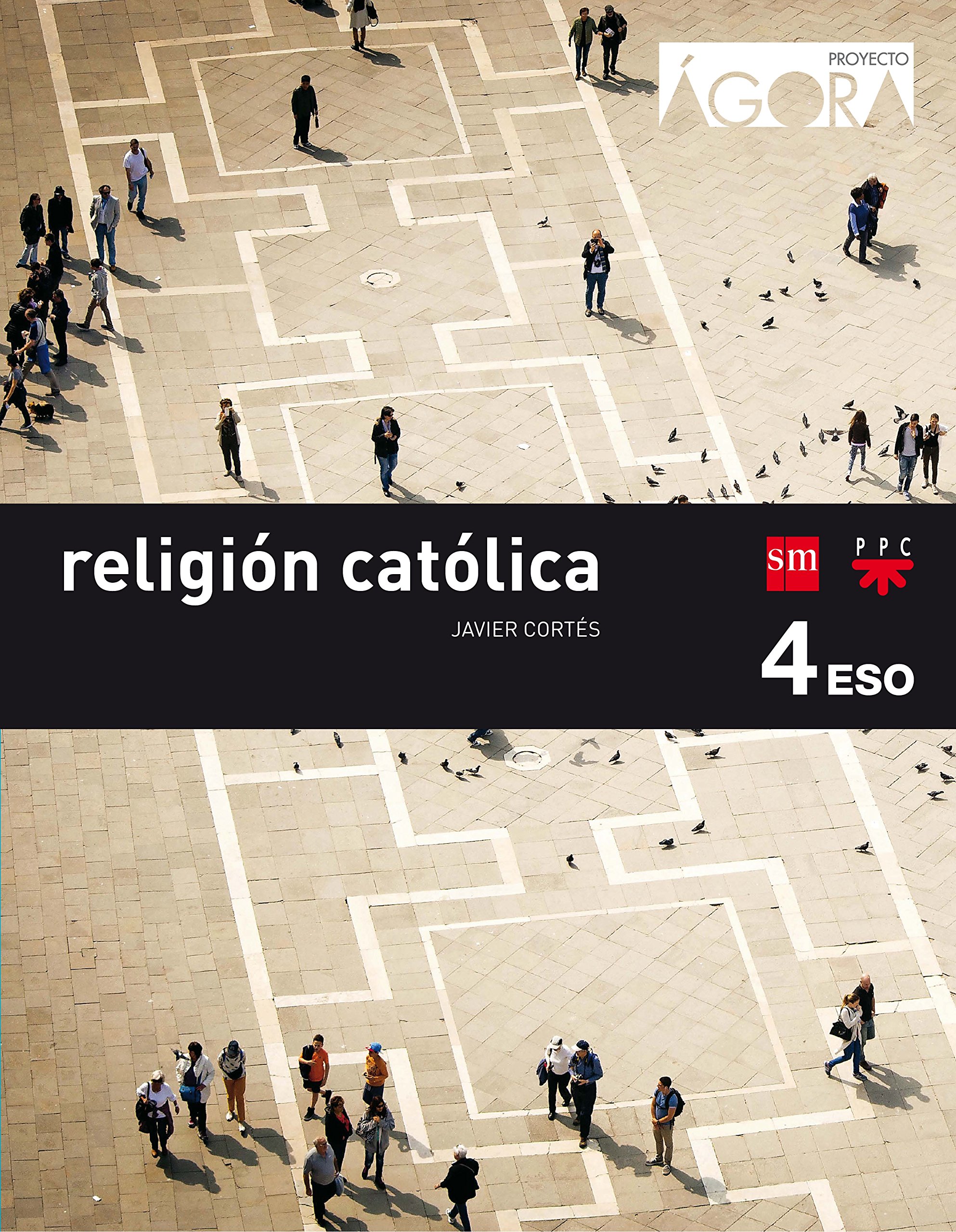 Religión Católica. 4 Eso. Ágora - 9788467587302