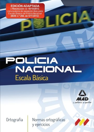 Escala Básica de Policía Nacional, ortografía. Normas ortográficas y ejercicios