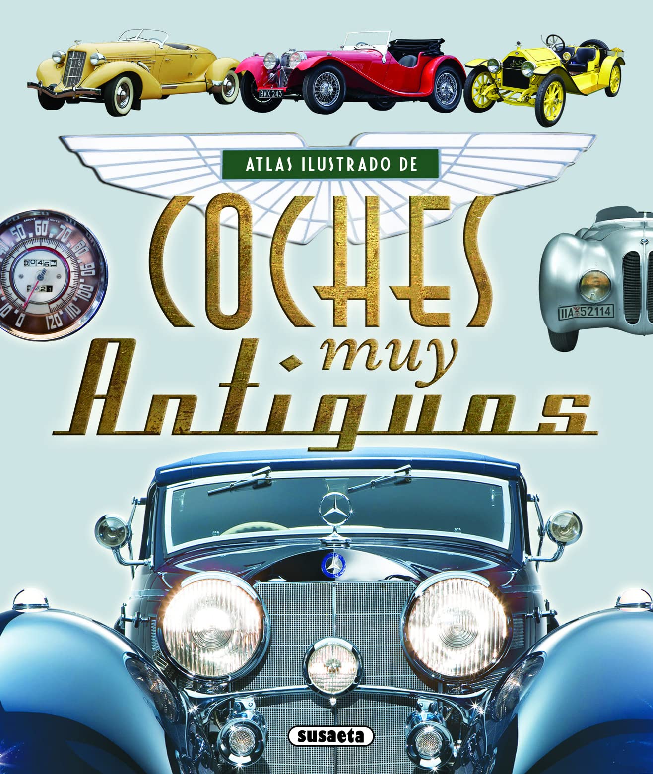 Atlas Ilustrado de Coches Muy Antiguos