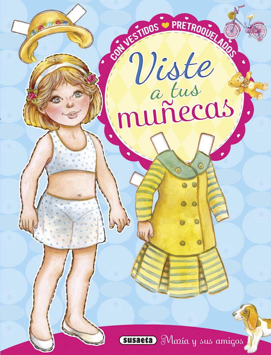 Viste a Tus Muñecas. María y Sus Amigos