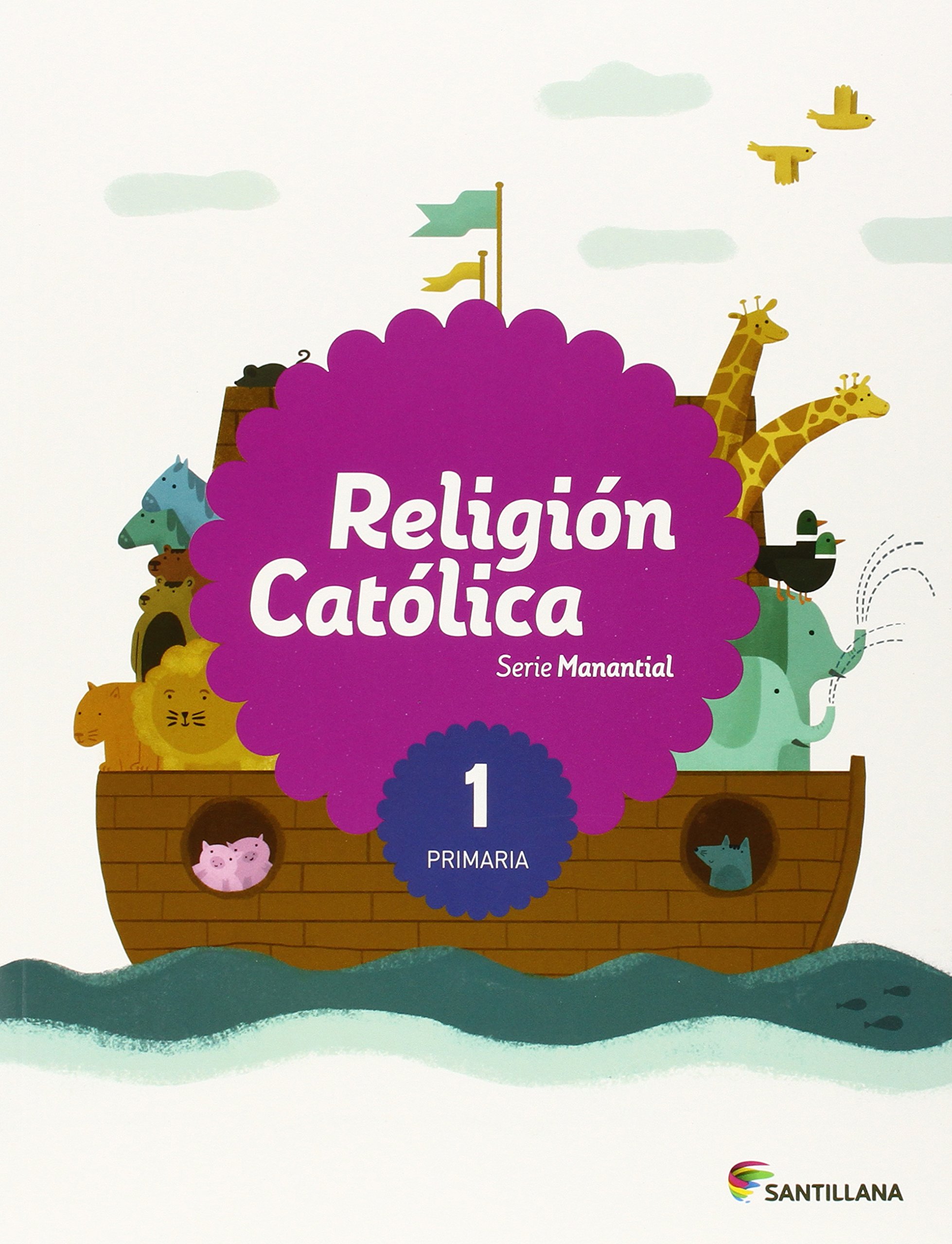 Religion Catolica Serie Manantial 1 Primaria - 9788468032627