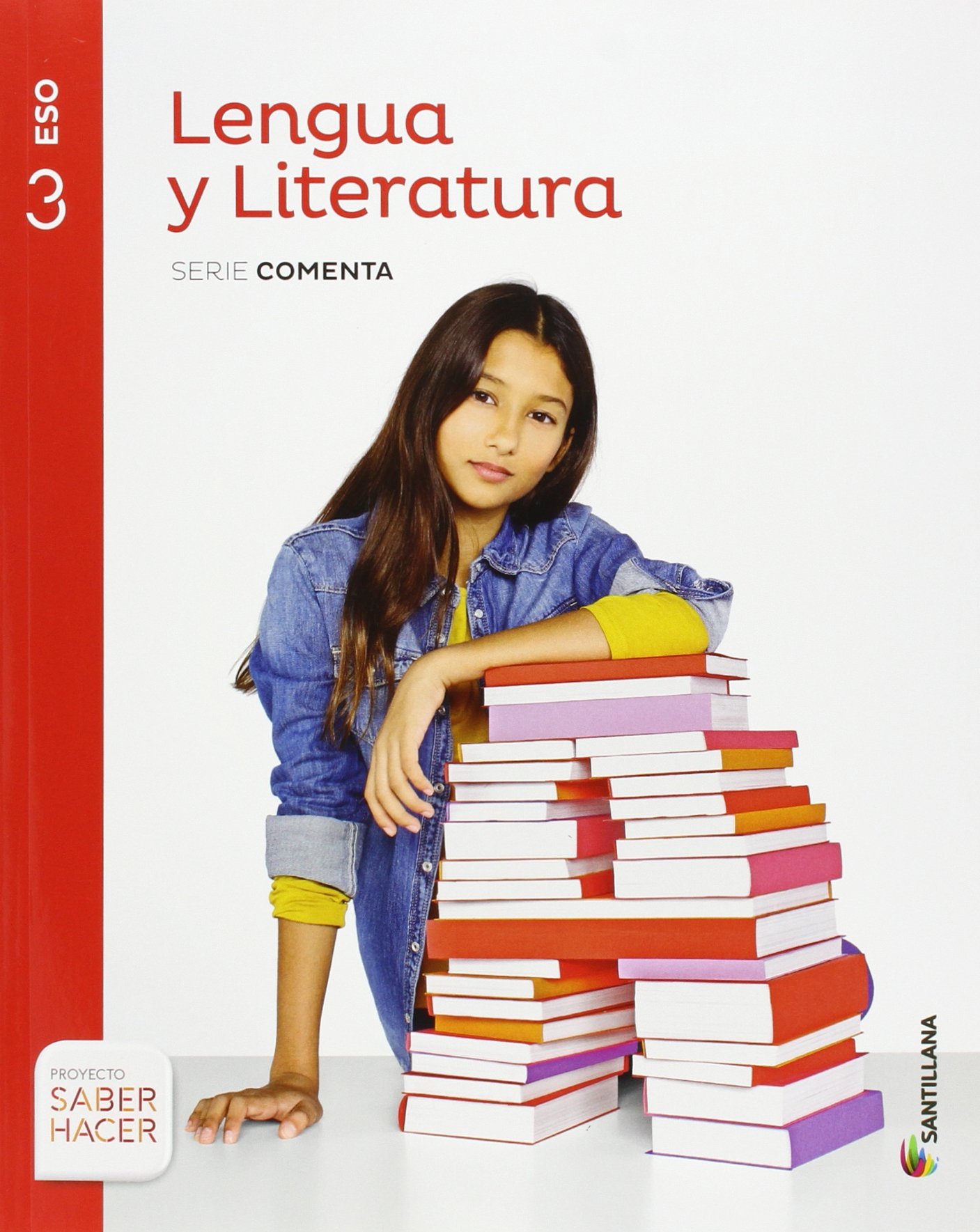 Lengua y Literatura Serie Comenta 3 Eso Saber Hacer - 9788468036571