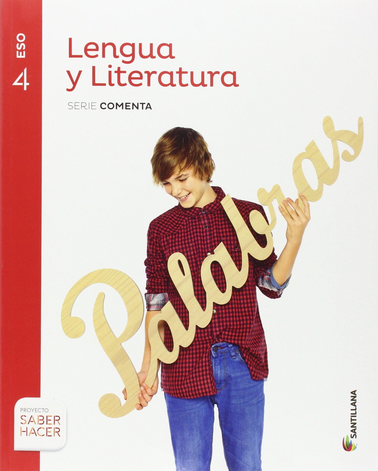 Lengua y Literatura Serie Comenta 4 Eso Saber Hacer - 9788468039992