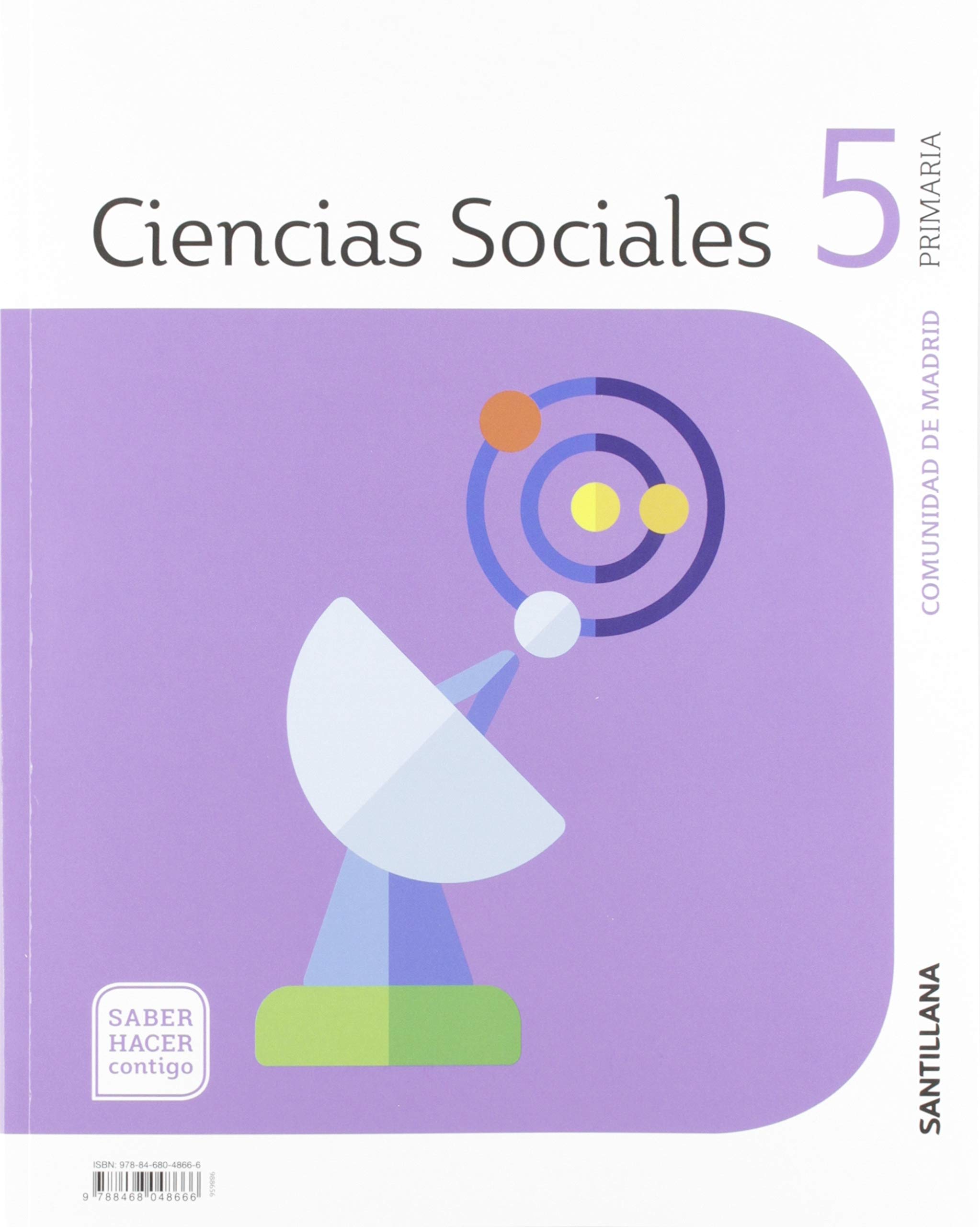 Ciencias Sociales Madrid 5 Primaria Saber Hacer Contigo Santillana - 9788468048666